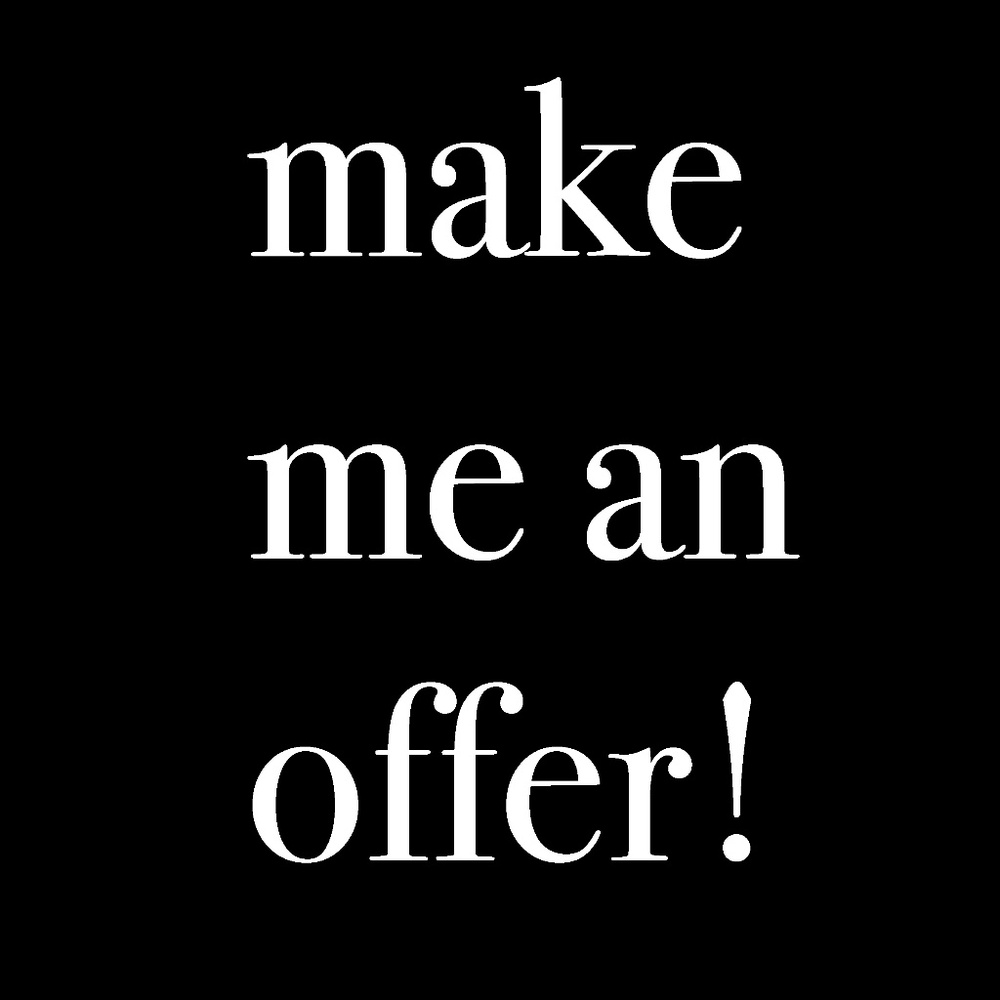 MAKE ME AN OFFER!